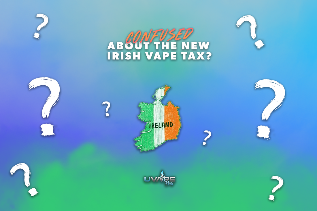 A New Puff of Regulation: Understanding Ireland's Upcoming New Vape Tax